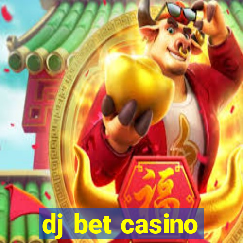 dj bet casino